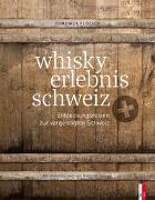 Cover-Bild zu Flütsch, Domenica: whisky erlebnis schweiz