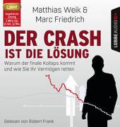 Cover-Bild zu Weik, Matthias: Der Crash ist die Lösung