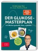 Cover-Bild zu Riedl, Matthias: Der Glukose-Masterplan