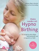 Cover-Bild zu Heinkel, Bianca Maria: Mama werden mit Hypnobirthing