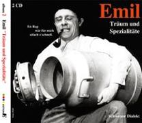 Cover-Bild zu Steinberger, Emil (Aufgef.): Emil - Träum und Spezialitäte