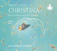 Cover-Bild zu von Dreien, Bernadette: Christina, Band 3: Bewusstsein schafft Frieden (mp3-CDs)