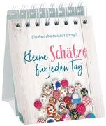 Cover-Bild zu Mittelstädt, Elisabeth (Hrsg.): Kleine Schätze für jeden Tag