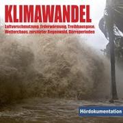 Cover-Bild zu Stevens, Bert (Spr.): Klimawandel - Hördokumentation