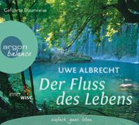 Cover-Bild zu Albrecht, Uwe: Der Fluss des Lebens
