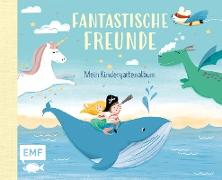 Cover-Bild zu Lohß, Sandy (Illustr.): Fantastische Freunde - Mein Kindergartenalbum