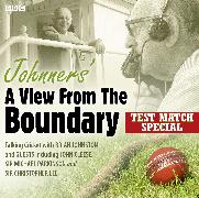 Cover-Bild zu Johnston, Barry: Johnners' A View From The Boundary Test Match Special