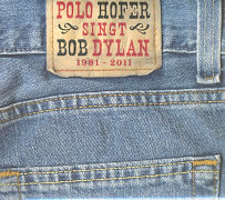 Cover-Bild zu Hofer, Polo (Sänger): Polo Hofer - singt Bob Dylan