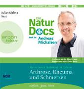 Cover-Bild zu Michalsen, Andreas: Die Natur-Docs - Meine besten Heilmittel für Gelenke. Arthrose, Rheuma und Schmerzen