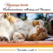 Cover-Bild zu Smith, Penelope: Tierkommunikation: Heilung und Therapien