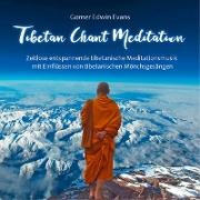 Cover-Bild zu Evans, Gomer Edwin (Komponist): Tibetan Chant Meditation