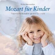 Cover-Bild zu Amasreiter, Petra (Komponist): Mozart für Kinder