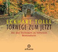 Cover-Bild zu Tolle, Eckhart: Torwege zum Jetzt