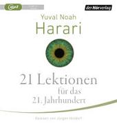 Cover-Bild zu Harari, Yuval Noah: 21 Lektionen für das 21. Jahrhundert