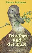 Cover-Bild zu Johansen, Hanna: Die Ente und die Eule