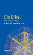 Cover-Bild zu Bischöfe Deutschlands, Österreichs, der Schweiz u.a., der Schweiz u.a. (Hrsg.): Die Bibel