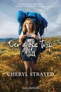 Cover-Bild zu Strayed, Cheryl: Der große Trip - WILD