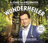 Cover-Bild zu Hirschhausen, Eckart von: Wunderheiler
