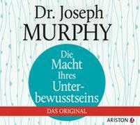 Cover-Bild zu Murphy, Joseph: Die Macht Ihres Unterbewusstseins