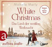 Cover-Bild zu Marly, Michelle: White Christmas - Das Lied der weißen Weihnacht