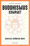 Cover-Bild zu Georgina-Kate Adams: Buddhismus kompakt