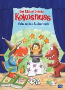 Cover-Bild zu Siegner, Ingo: Der kleine Drache Kokosnuss - Mein erstes Zauberbuch