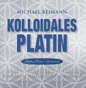 Cover-Bild zu Reimann, Michael: Kolloidales Platin [Alpha Flow Antiviral]