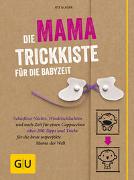 Cover-Bild zu Glaser, Ute: Die Mama-Trickkiste für die Babyzeit