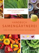 Cover-Bild zu Heistinger, Andrea: Handbuch Samengärtnerei
