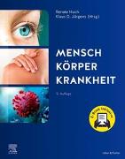 Cover-Bild zu Huch, Renate (Hrsg.): Mensch Körper Krankheit