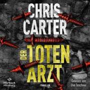 Cover-Bild zu Carter, Chris: Der Totenarzt (Ein Hunter-und-Garcia-Thriller 13)