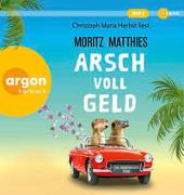 Cover-Bild zu Matthies, Moritz: Arsch voll Geld