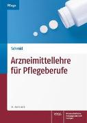 Cover-Bild zu Schmidt, Charlotte (Bearb.): Arzneimittellehre für Pflegeberufe