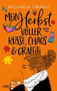 Cover-Bild zu Thewes, Michaela: Mein Herbst voller Küsse, Chaos und Graffiti
