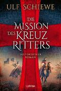 Cover-Bild zu Schiewe, Ulf: Die Mission des Kreuzritters