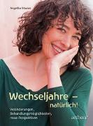 Cover-Bild zu Maaser, Angelika: Wechseljahre - natürlich!
