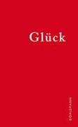 Cover-Bild zu Dörlemann, Sabine (Hrsg.): Glück