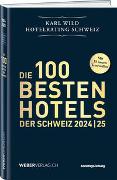 Cover-Bild zu Wild, Karl: Hotelrating Schweiz 2024/25