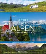 Cover-Bild zu Weindl, Georg: Secret Places Alpen mit dem Wohnmobil