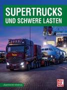 Cover-Bild zu Köstnick, Joachim M.: Supertrucks und schwere Lasten