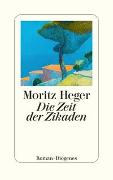 Cover-Bild zu Heger, Moritz: Die Zeit der Zikaden
