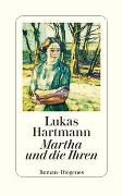 Cover-Bild zu Hartmann, Lukas: Martha und die Ihren