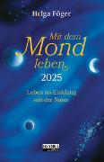 Cover-Bild zu Föger, Helga: Mit dem Mond leben 2025