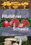 Cover-Bild zu Flück, Markus: Pilzführer Schweiz