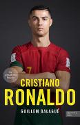 Cover-Bild zu Balagué, Guillem: Cristiano Ronaldo. Die preisgekrönte Biografie