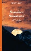 Cover-Bild zu Gurt, Philipp: Bündner Blutmond