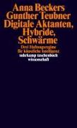 Cover-Bild zu Beckers, Anna: Digitale Aktanten, Hybride, Schwärme
