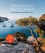 Cover-Bild zu KUNTH Bildband Sehnsucht Mittelmeer