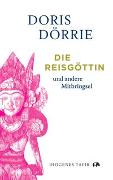 Cover-Bild zu Dörrie, Doris: Die Reisgöttin