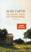 Cover-Bild zu Capus, Alex: Das kleine Haus am Sonnenhang